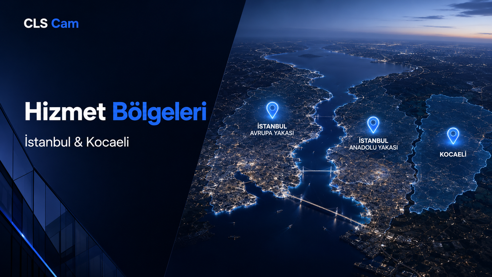 CLS Cam hizmet bölgeleri — İstanbul & Kocaeli