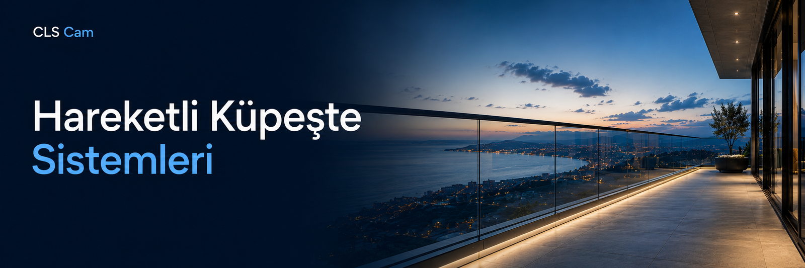 Hareketli Küpeşte Sistemleri